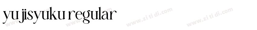 yujisyuku regular字体转换